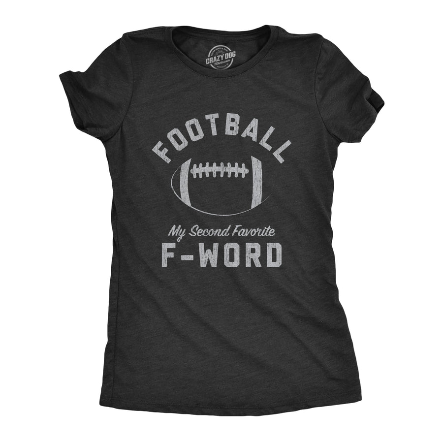 Football Is My Second Favorite F-Word Women's T Shirt