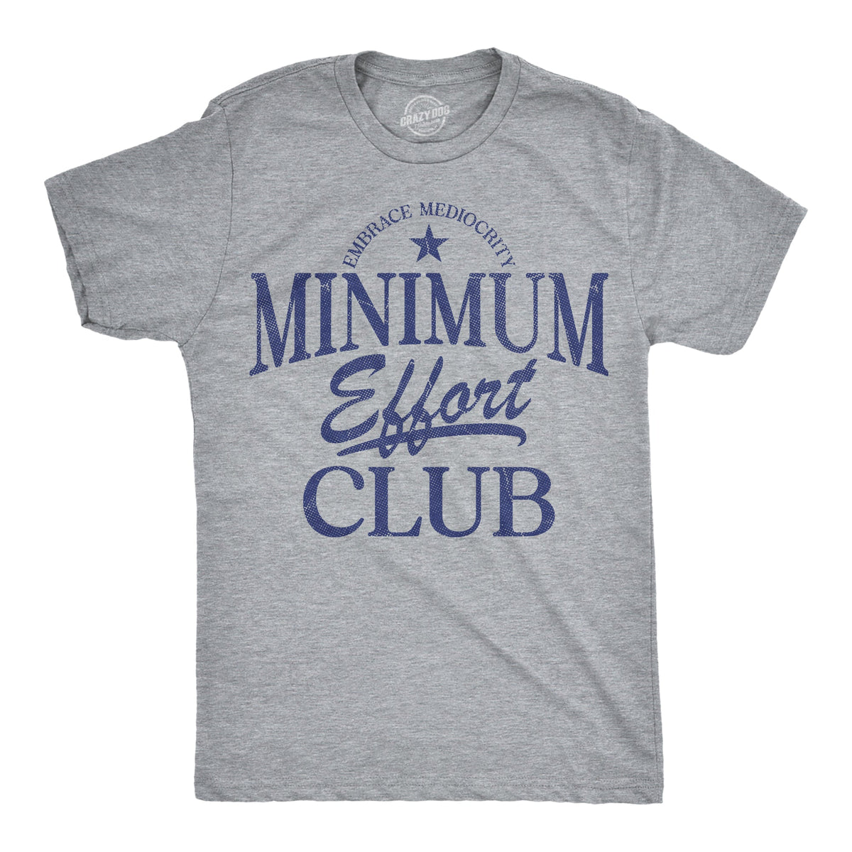 Medium Effort Club Men's T Shirt