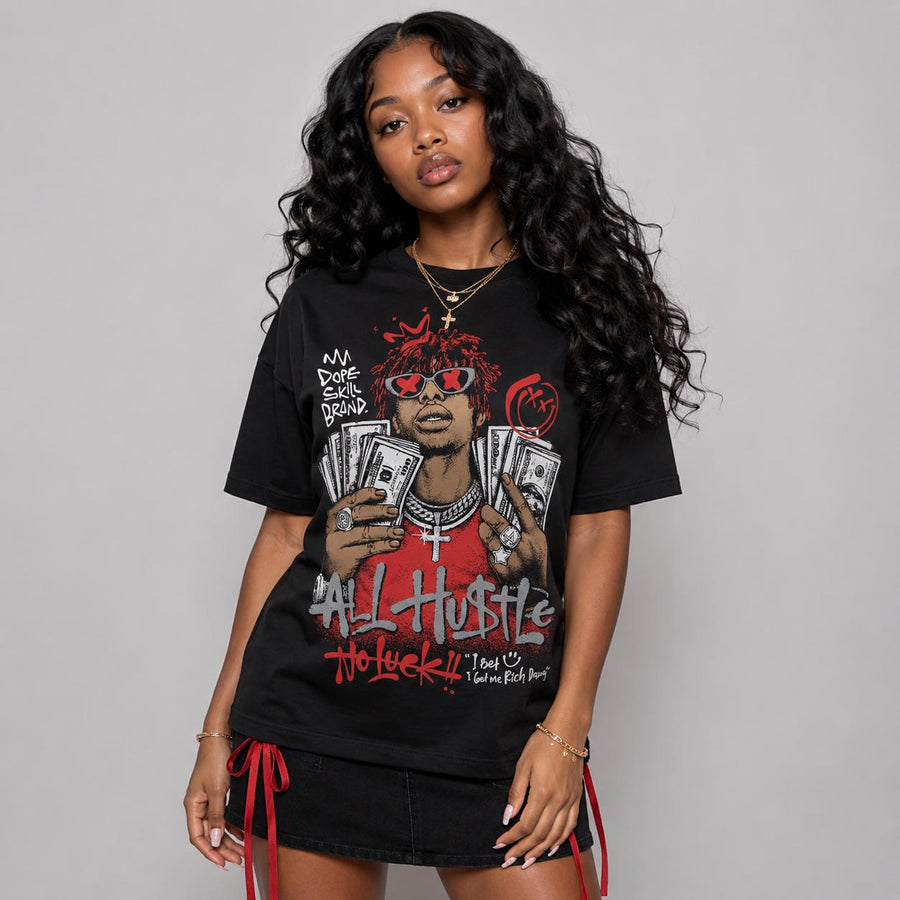Toro Bravo 4s DopeSkill T-Shirt All Hustle No Luck Graphic