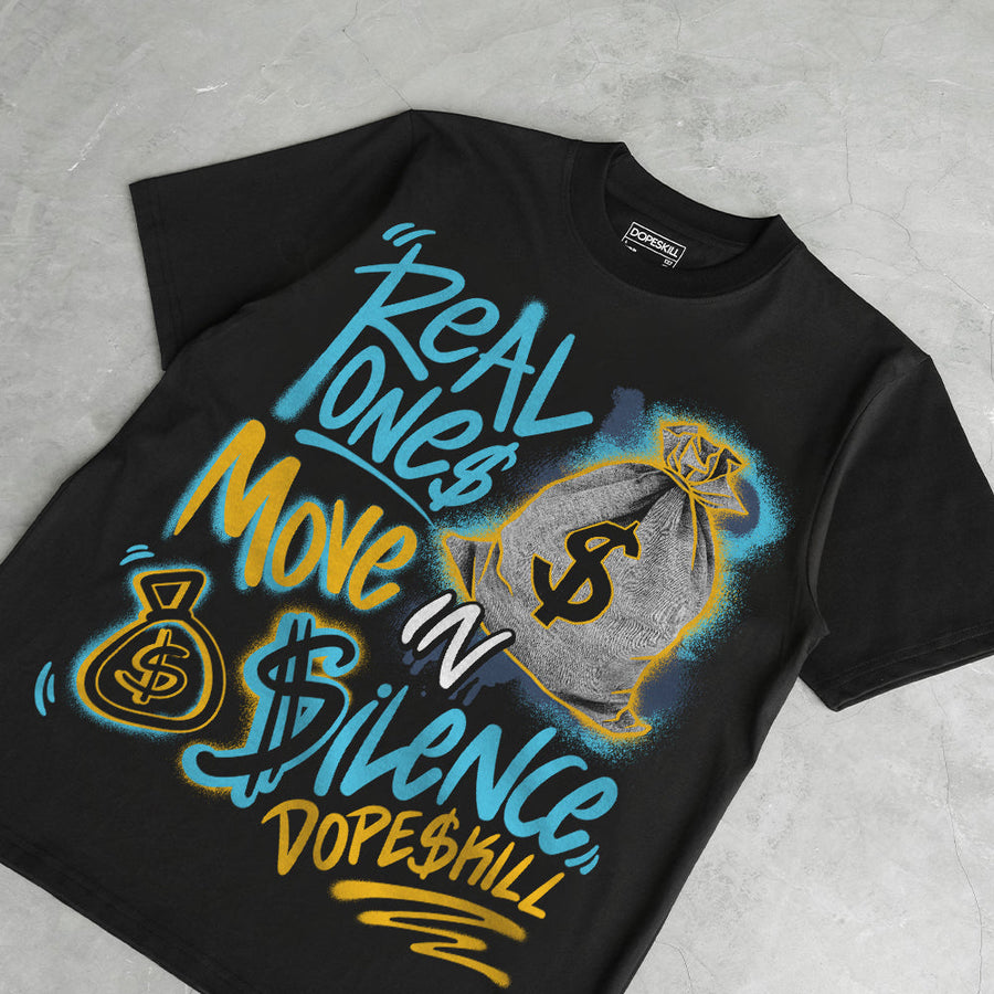Gamma 11s DopeSkill T-Shirt Real Ones Move In Silence Graphic