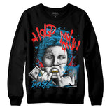 Military Blue 4s DopeSkill Sweatshirt Hold My Own Graphic