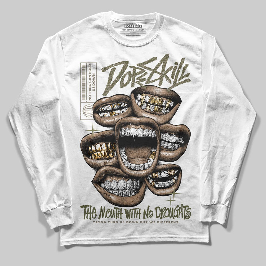 Medium Olive 3s DopeSkill Long Sleeve T-Shirt The Mouth With No Droughts Graphic