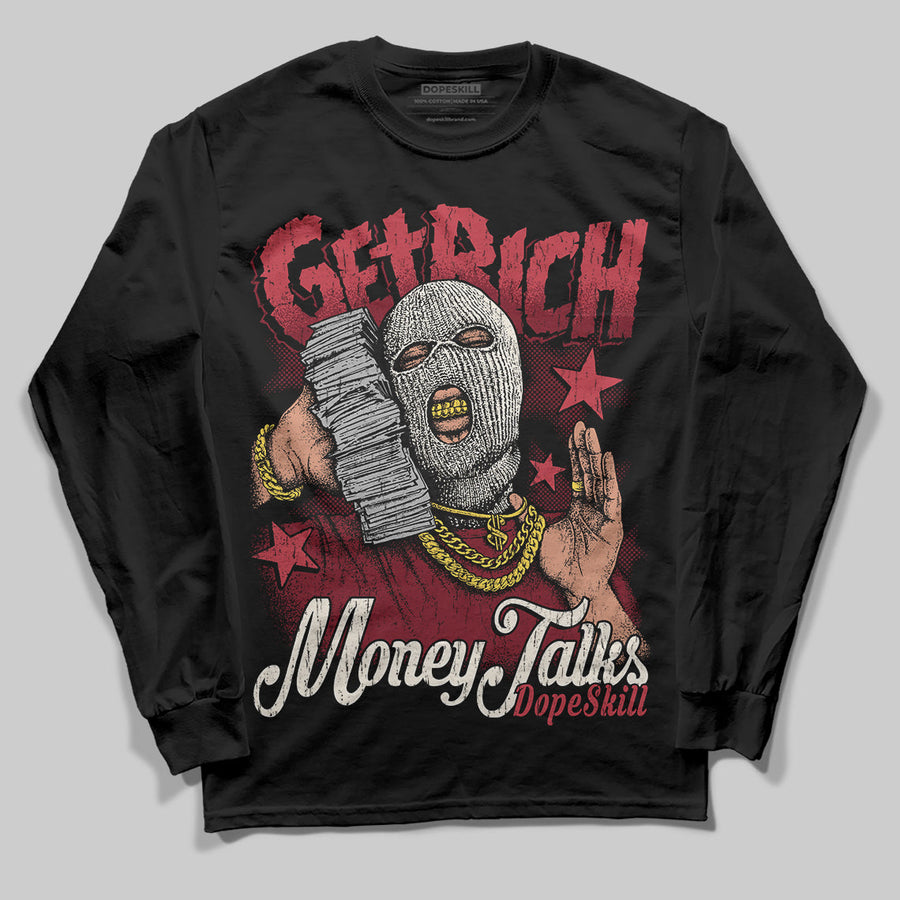 Valentine’s Day 4s DopeSkill Long Sleeve T-Shirt Get Rich Graphic