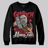 Valentine’s Day 4s DopeSkill Sweatshirt Get Rich Graphic