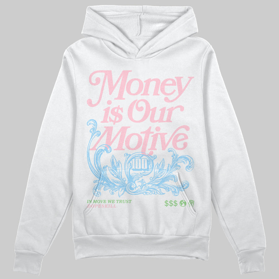 Medium Soft Pink 4s DopeSkill Hoodie Sweatshirt Money Is Our Motive Typo Graphic