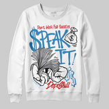 Rare Air 3s DopeSkill Sweatshirt Speak It Graphic