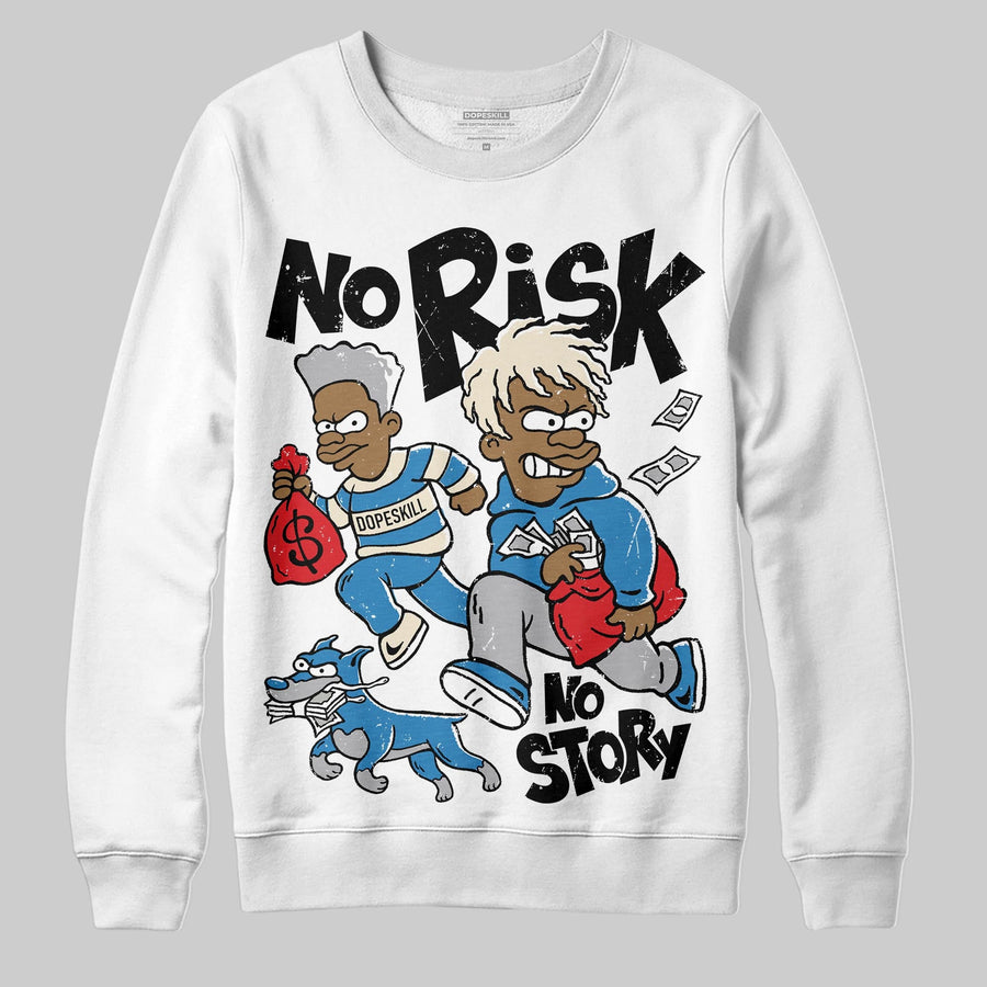 Rare Air 3s DopeSkill Sweatshirt No Risk No Story Graphic