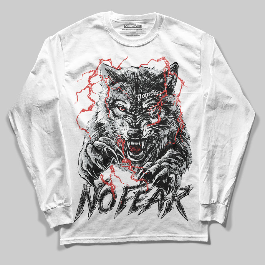 Wolf Grey 12s DopeSkill Long Sleeve T-Shirt No Fear Graphic