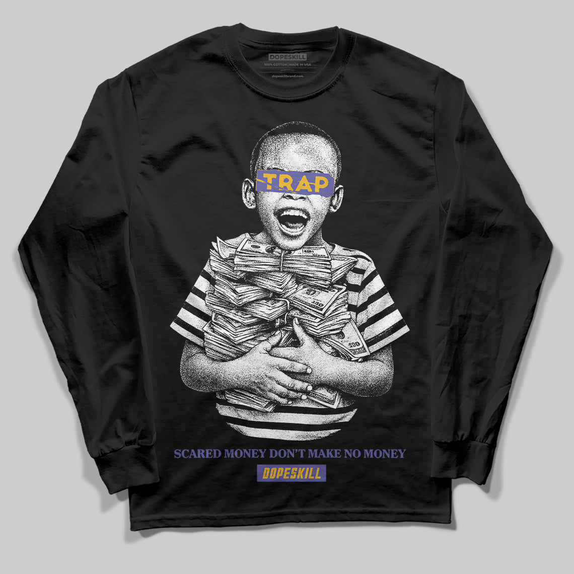 Lakers 4s DopeSkill Long Sleeve T-Shirt Scared Money Don't Make No Money Graphic