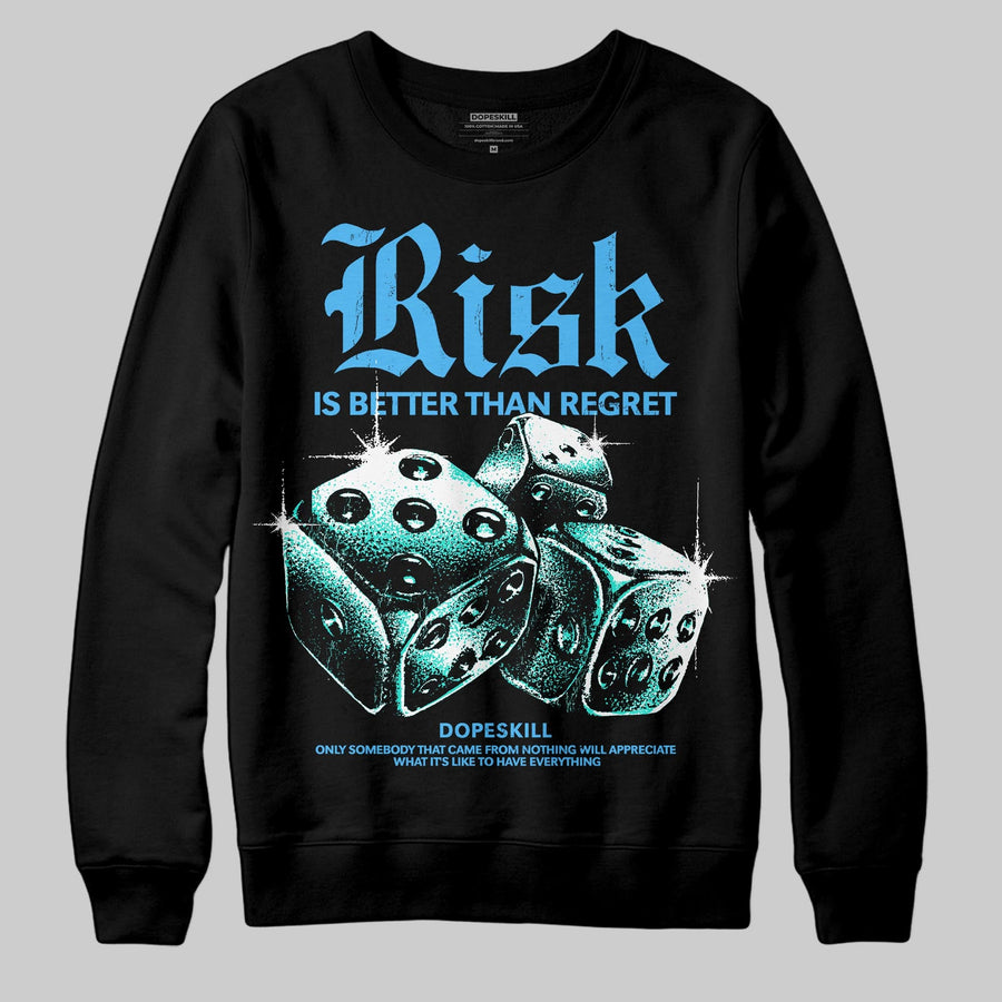 University Blue 'Risk Is Better Than Regret' DopeSkill Graphic Sweatshirt