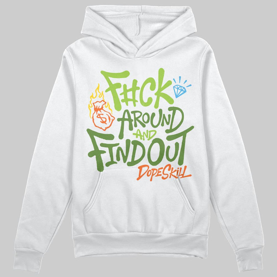Green Collection DopeSkill Hoodie Sweatshirt F#ck Around And Find Out Graphic