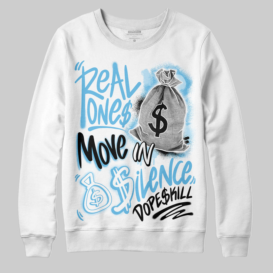 Legend Blue 11s DopeSkill Sweatshirt Real Ones Move In Silence Graphic