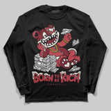 Valentine’s Day 4s DopeSkill Long Sleeve T-Shirt Born To Be Rich Graphic