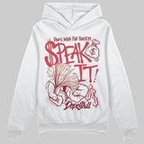 Valentine’s Day 4s DopeSkill Hoodie Sweatshirt Speak It Graphic