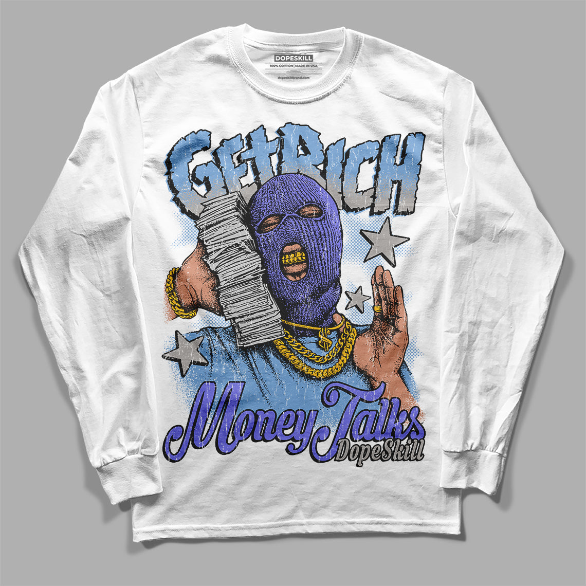 University Blue Collection DopeSkill Long Sleeve T-Shirt Get Rich Graphic