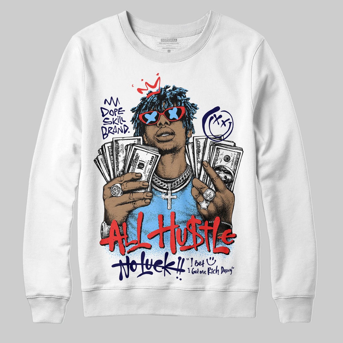 University Blue 'All Hustle No Luck' DopeSkill Graphic Sweatshirt
