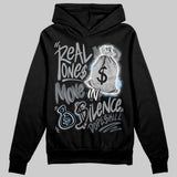 Wolf Grey 5s DopeSkill Hoodie Sweatshirt Real Ones Move In Silence Graphic
