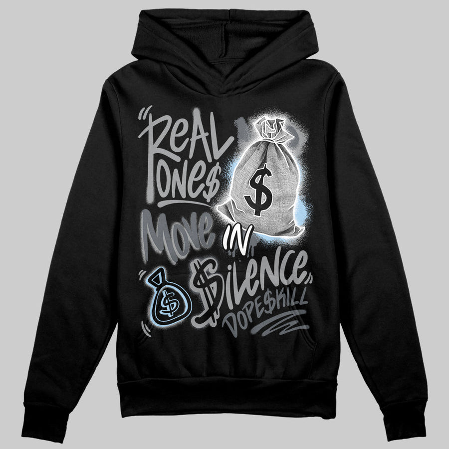 Wolf Grey 5s DopeSkill Hoodie Sweatshirt Real Ones Move In Silence Graphic