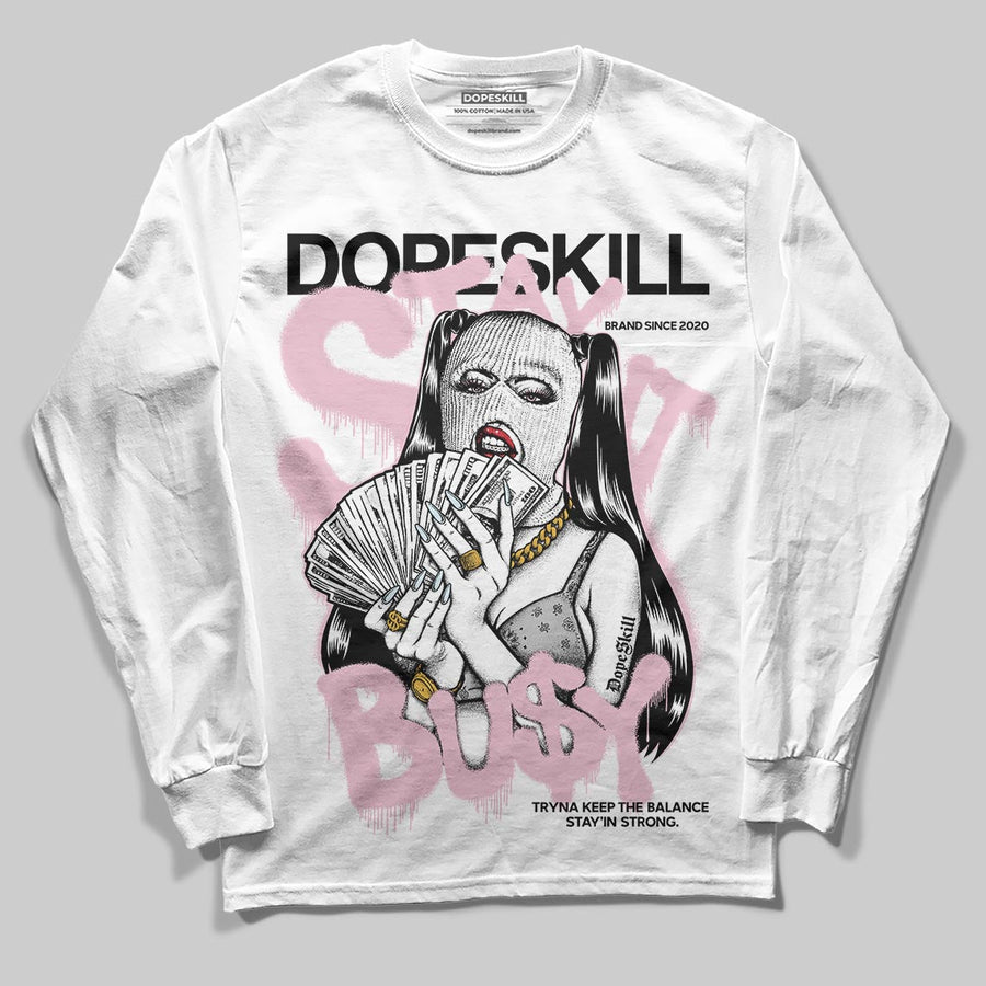 35th Anniversary 5s DopeSkill Long Sleeve T-Shirt Stay It Busy Graphic