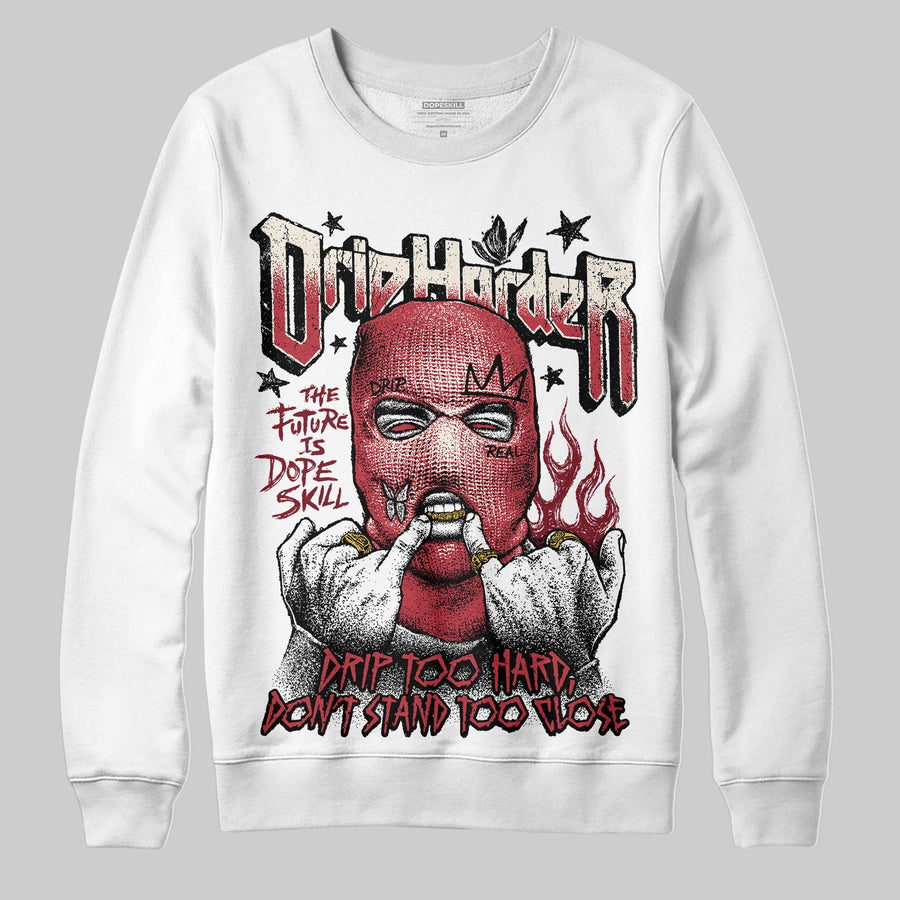 Valentine’s Day 4s DopeSkill Sweatshirt Drip Harder Graphic