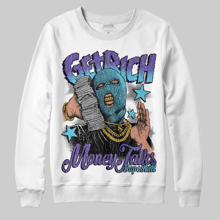 Aqua 8s DopeSkill Sweatshirt Get Rich Graphic