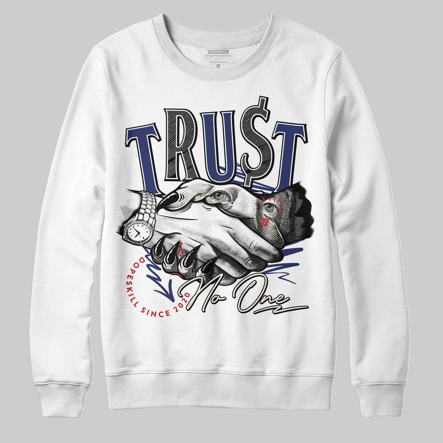Rare Air 11s DopeSkill Sweatshirt Trust No One Graphic