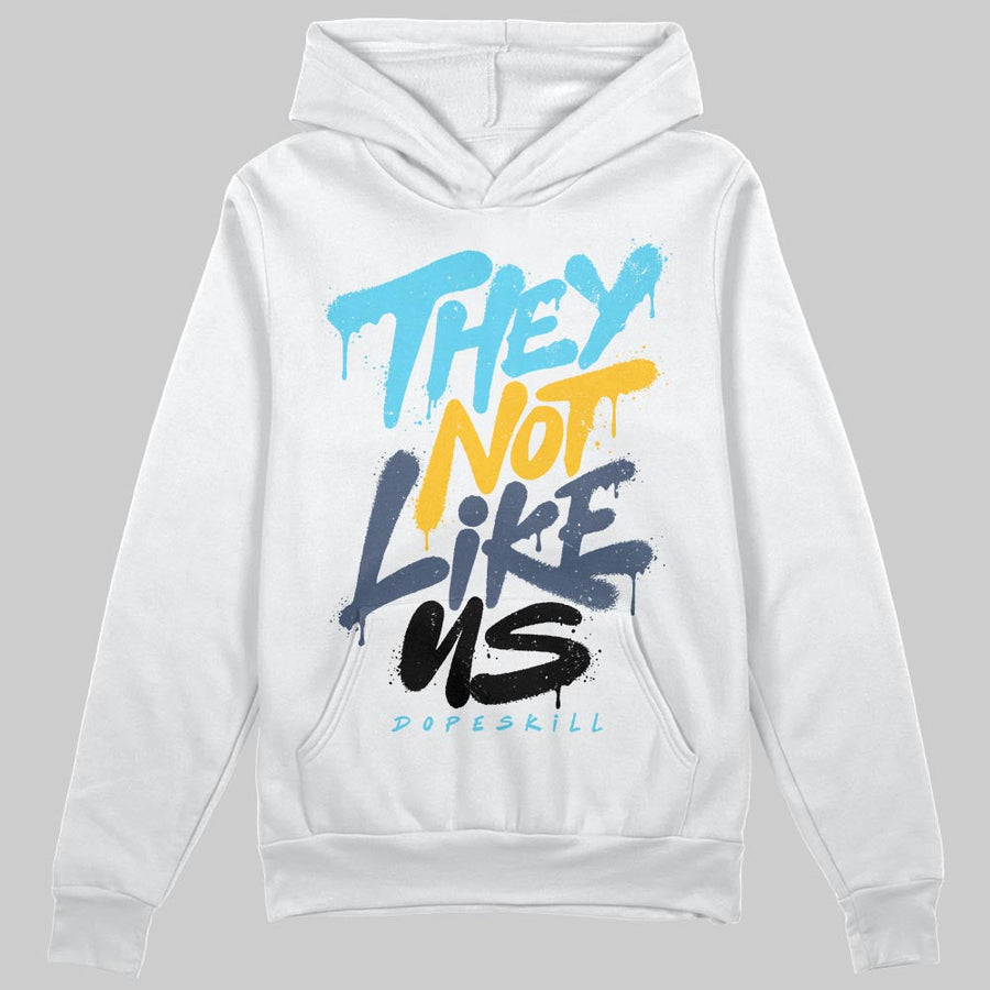 Gamma 11s DopeSkill Hoodie Sweatshirt They Not Like Us Graphic