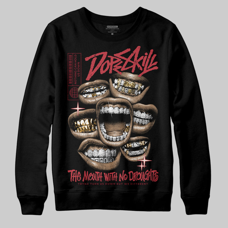 Valentine’s Day 4s DopeSkill Sweatshirt The Mouth With No Droughts Graphic