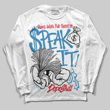 Rare Air 3s DopeSkill Long Sleeve T-Shirt Speak It Graphic