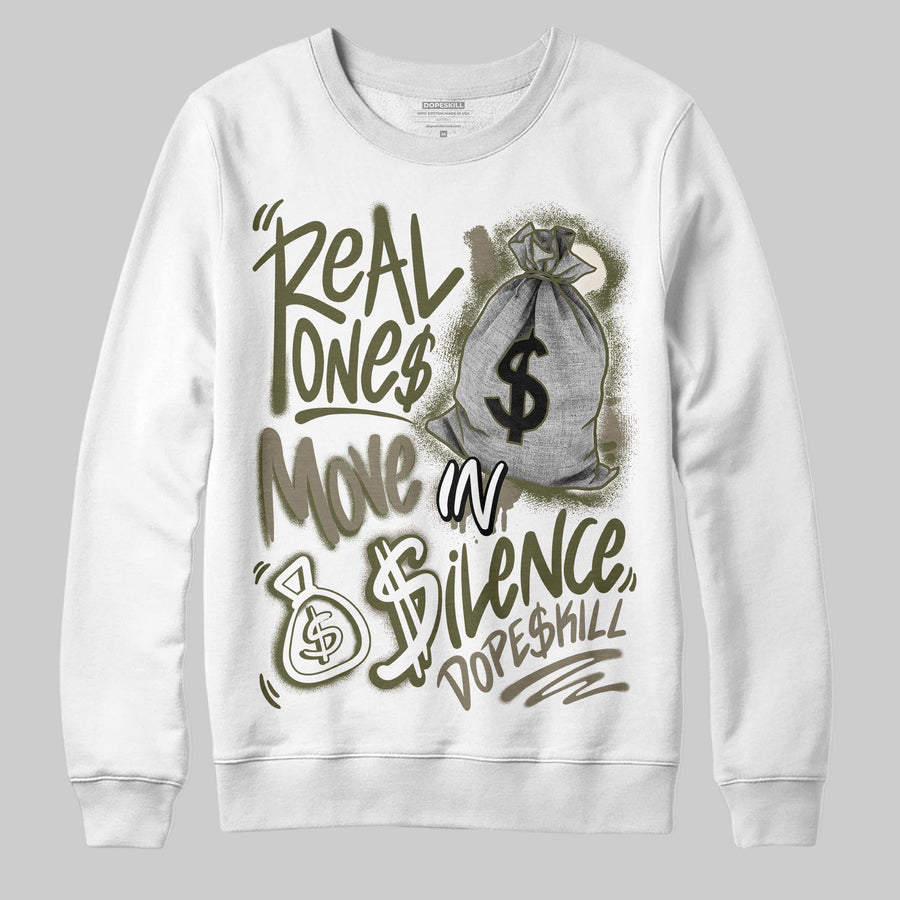 Medium Olive 3s DopeSkill Sweatshirt Real Ones Move In Silence Graphic