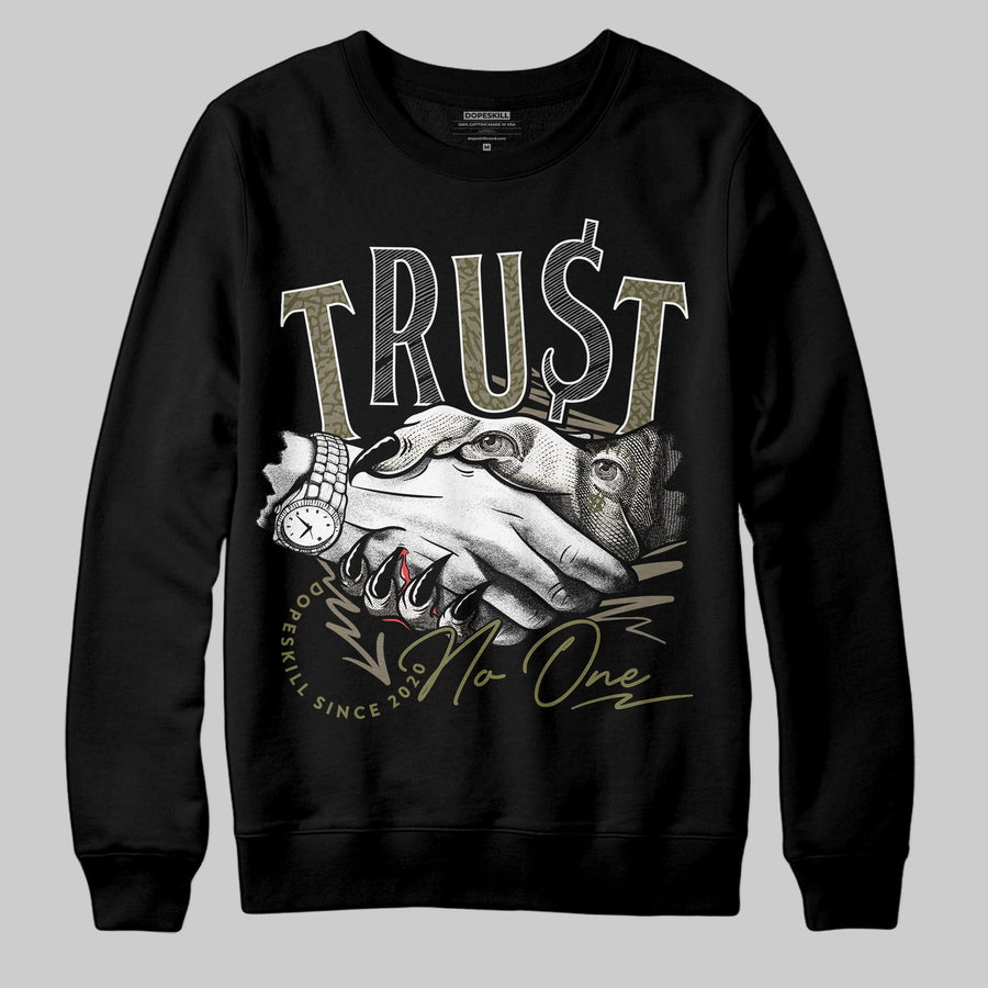 Medium Olive 3s DopeSkill Sweatshirt Trust No One Graphic