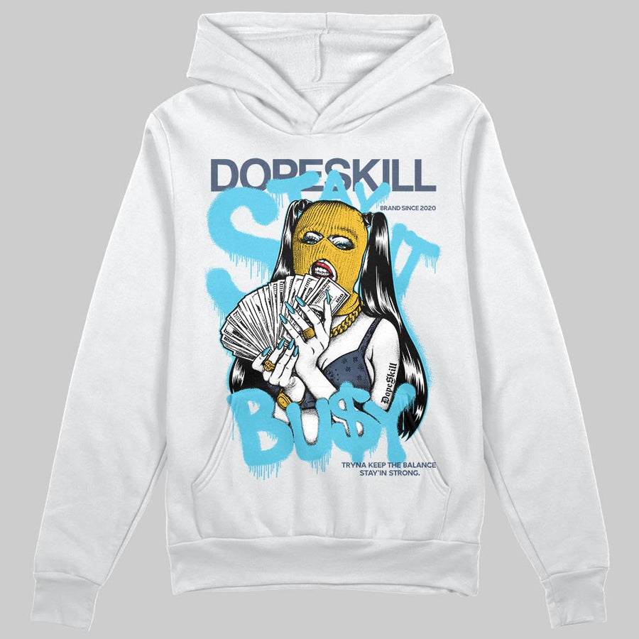 Gamma 11s DopeSkill Hoodie Sweatshirt Stay It Busy Graphic