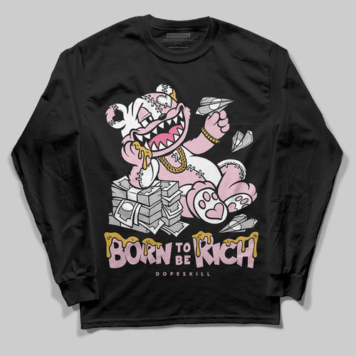 35th Anniversary 5s DopeSkill Long Sleeve T-Shirt Born To Be Rich Graphic