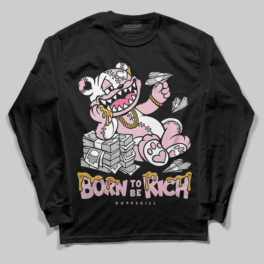 35th Anniversary 5s DopeSkill Long Sleeve T-Shirt Born To Be Rich Graphic
