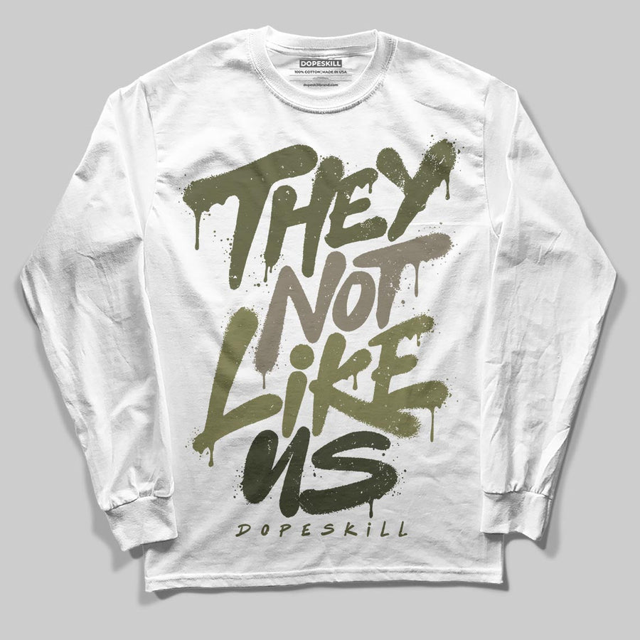 Medium Olive 3s DopeSkill Long Sleeve T-Shirt They Not Like Us Graphic