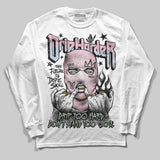 Medium Soft Pink 4s DopeSkill Long Sleeve T-Shirt Drip Harder Graphic