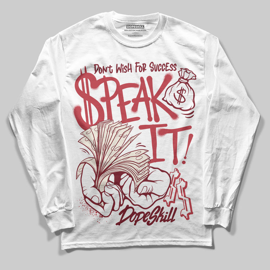 Valentine’s Day 4s DopeSkill Long Sleeve T-Shirt Speak It Graphic