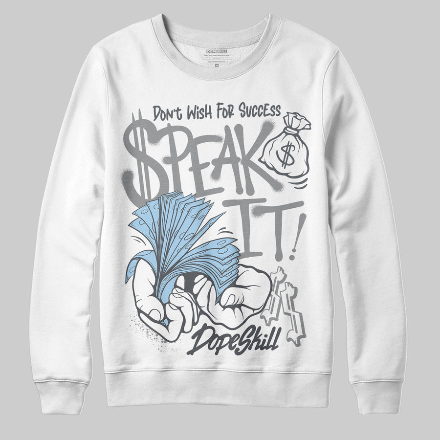 Wolf Grey 5s DopeSkill Sweatshirt Speak It Graphic