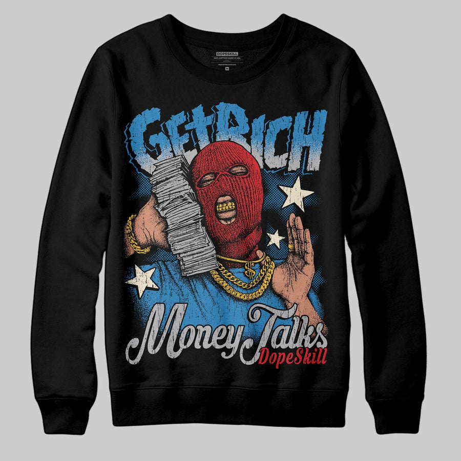 Rare Air 3s DopeSkill Sweatshirt Get Rich Graphic