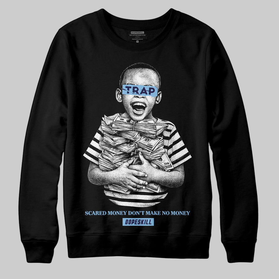 University Blue 'Scared Money Don't Make No Money' DopeSkill Graphic Sweatshirt