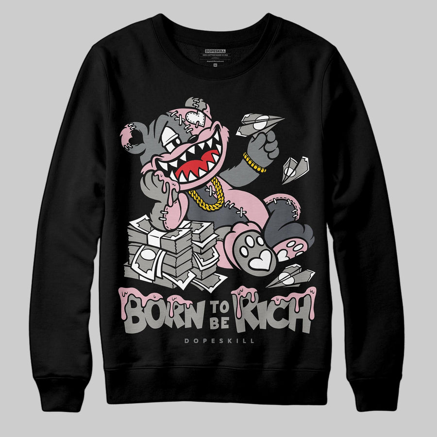 Max 95 OG “Pink Foam” DopeSkill Sweatshirt Born To Be Rich Graphic