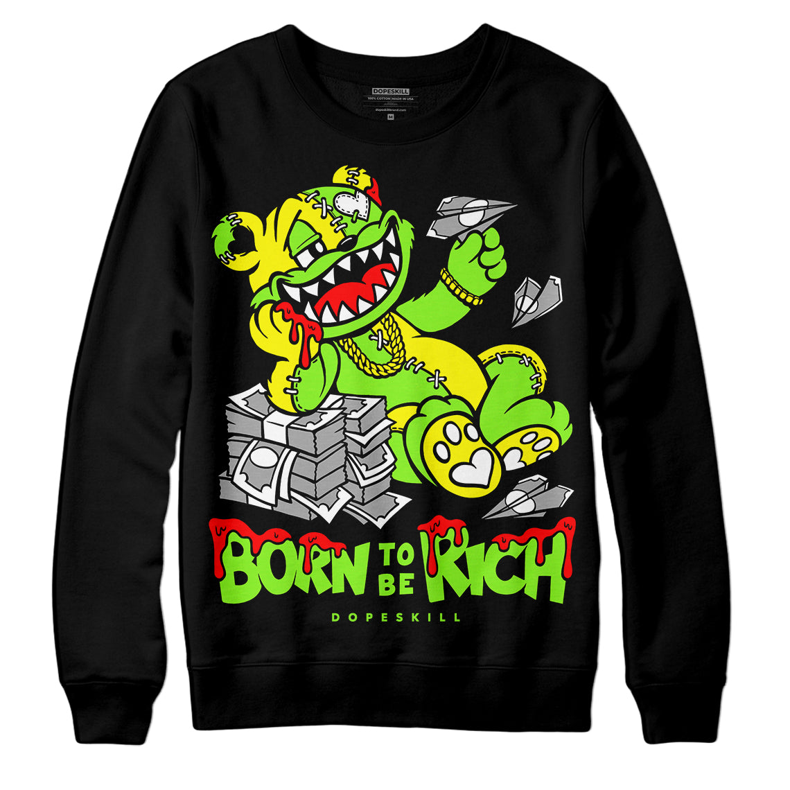 Neon Green Collection DopeSkill Sweatshirt Born To Be Rich Graphic
