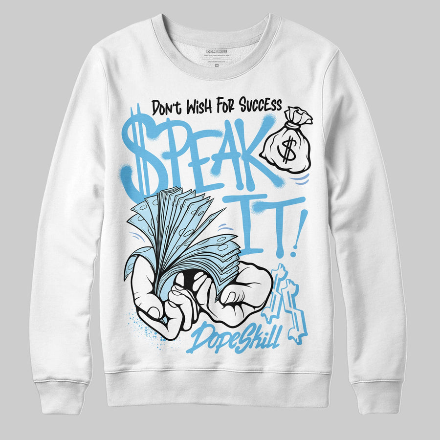 Legend Blue 11s DopeSkill Sweatshirt Speak It Graphic