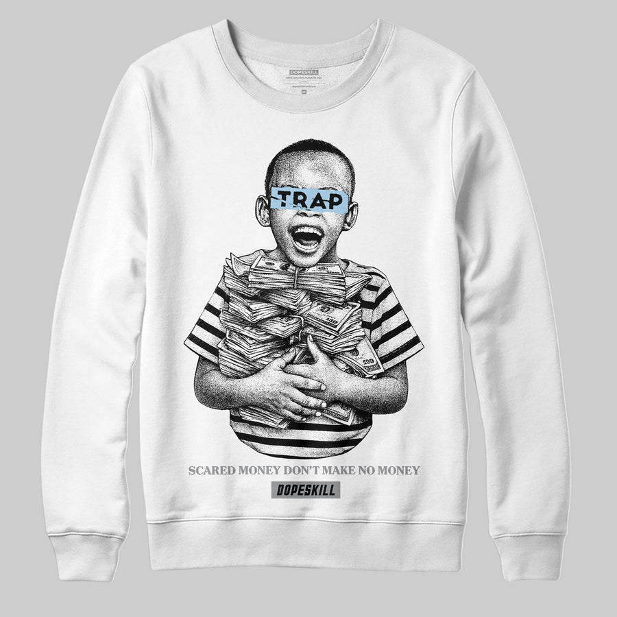 Wolf Grey 5s DopeSkill Sweatshirt Scared Money Don't Make No Money Graphic