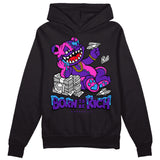 Court Purple 13s DopeSkill Hoodie Sweatshirt Born To Be Rich Graphic