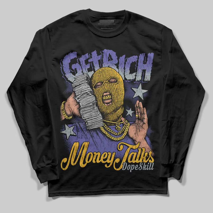 Lakers 4s DopeSkill Long Sleeve T-Shirt Get Rich Graphic