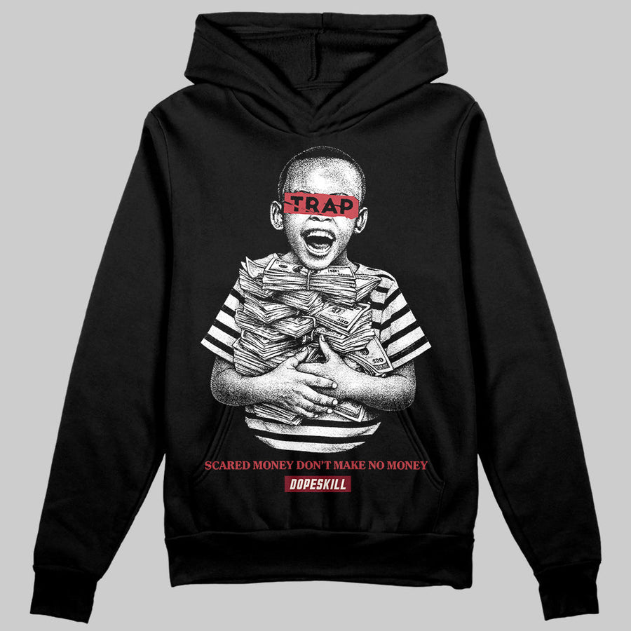 Valentine’s Day 4s DopeSkill Hoodie Sweatshirt Scared Money Don't Make No Money Graphic