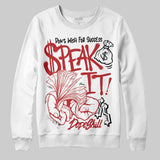 Flu Game 12s DopeSkill Sweatshirt Speak It Graphic