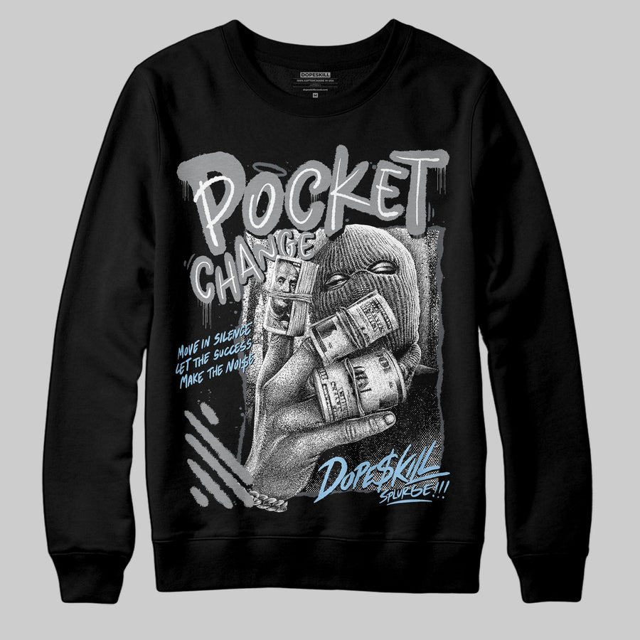 Wolf Grey 5s DopeSkill Sweatshirt Pocket Change Graphic