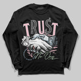 Medium Soft Pink 4s DopeSkill Long Sleeve T-Shirt Trust No One Graphic